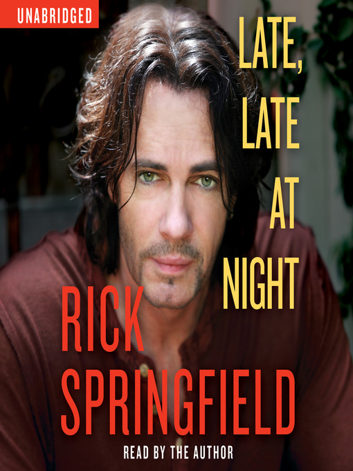 Title details for Late, Late at Night by Rick Springfield - Wait list